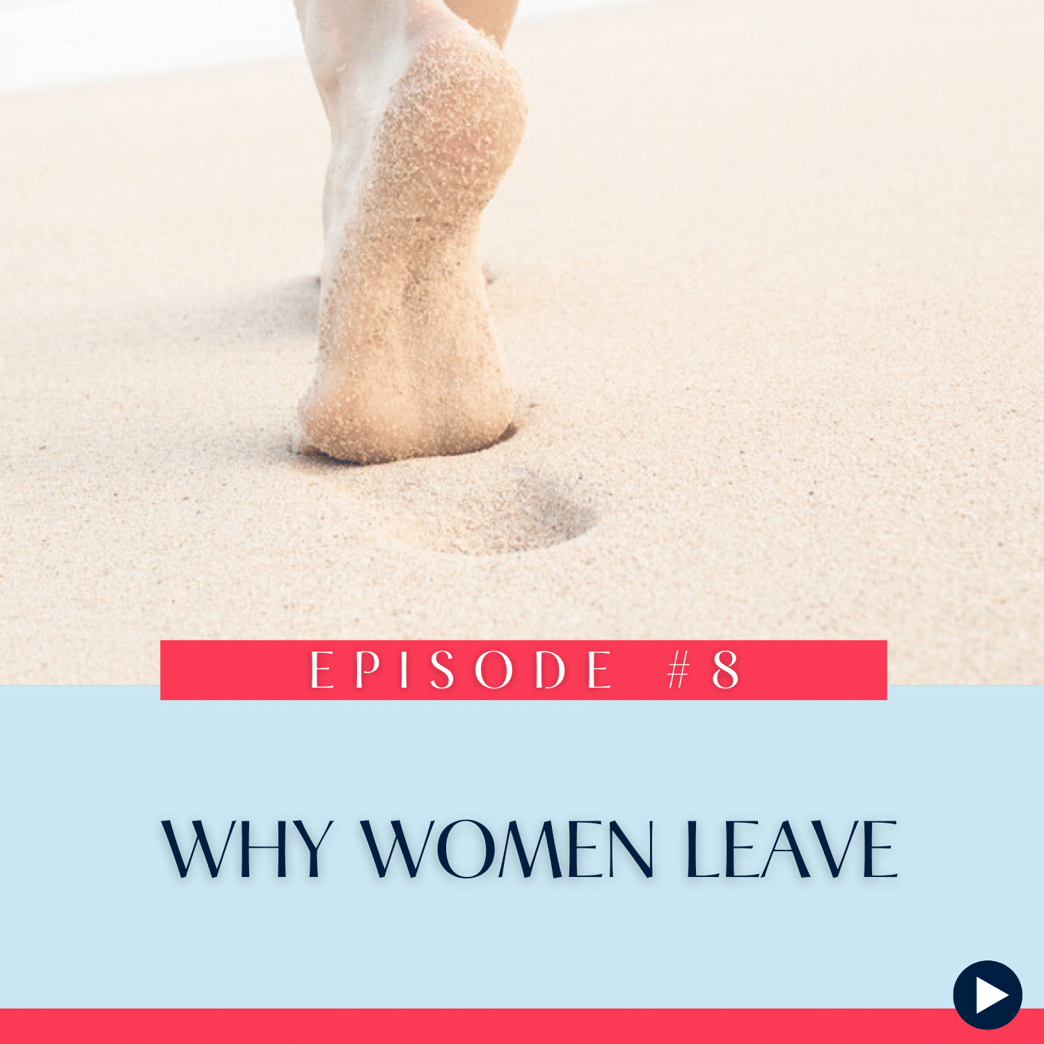 8 Why Women Leave