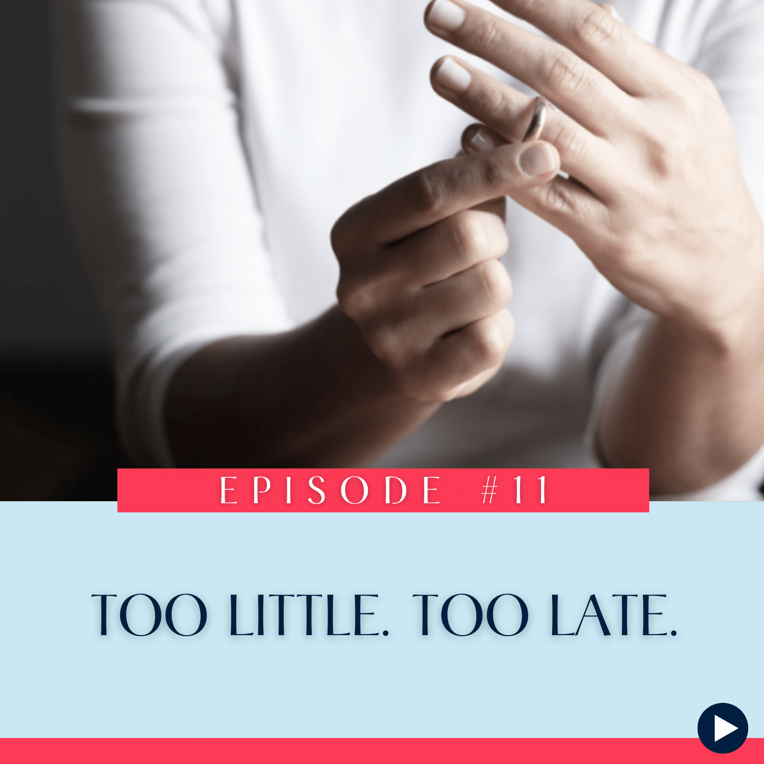 11 Too Little. Too Late.