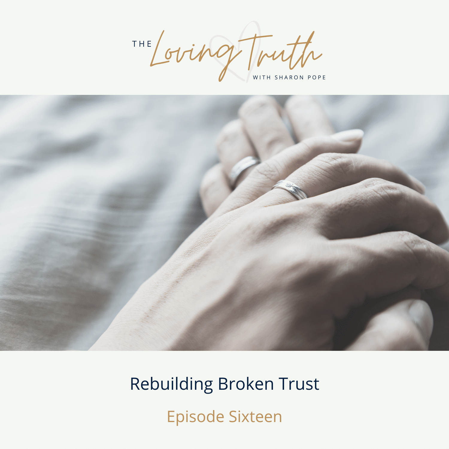 episode 16 rebuilding broken trust