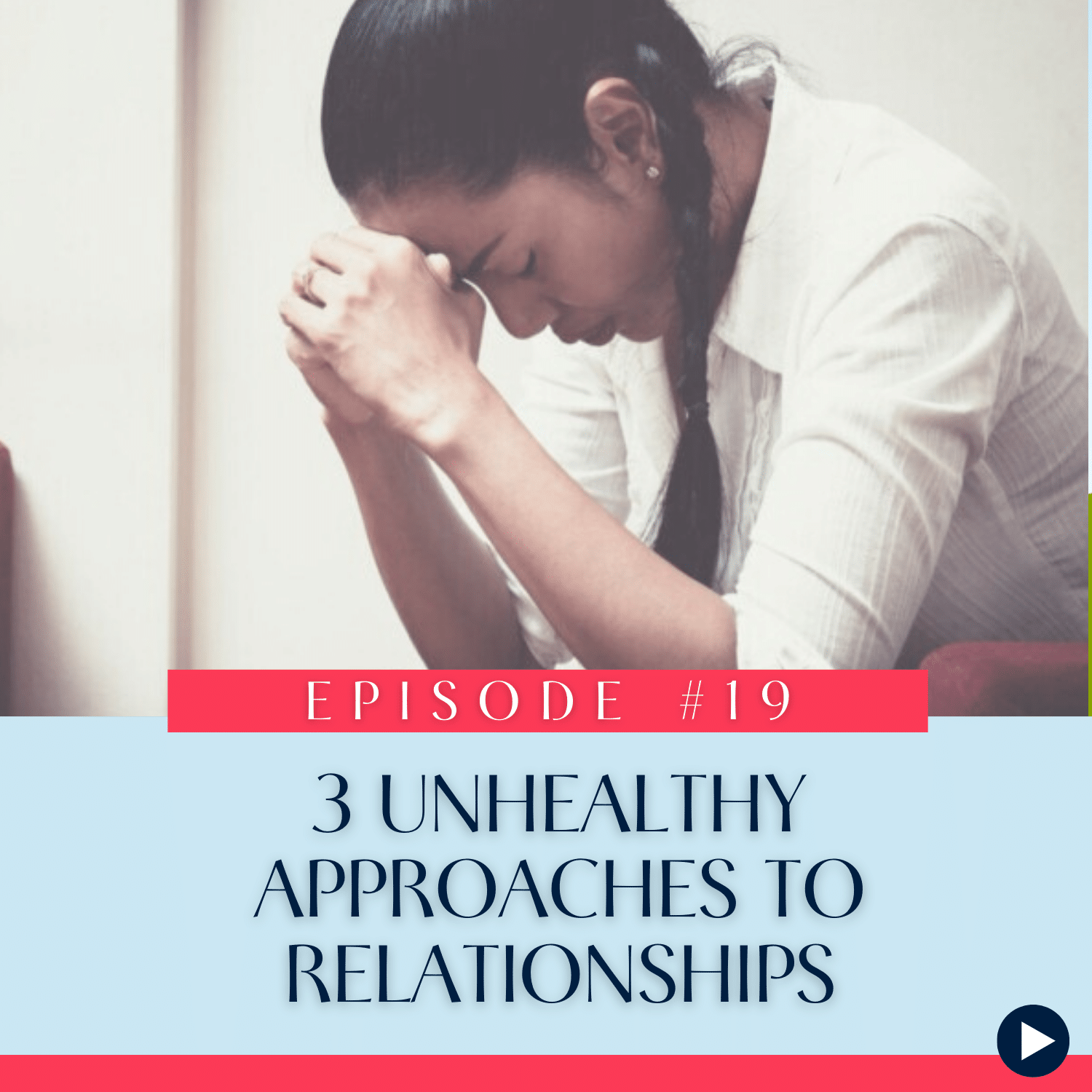 19 3 Unhealthy Approaches to Relationships