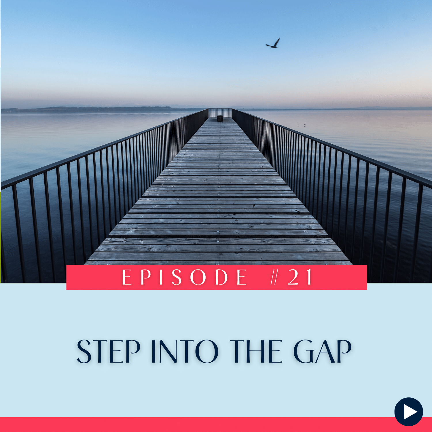 21 Step into the Gap