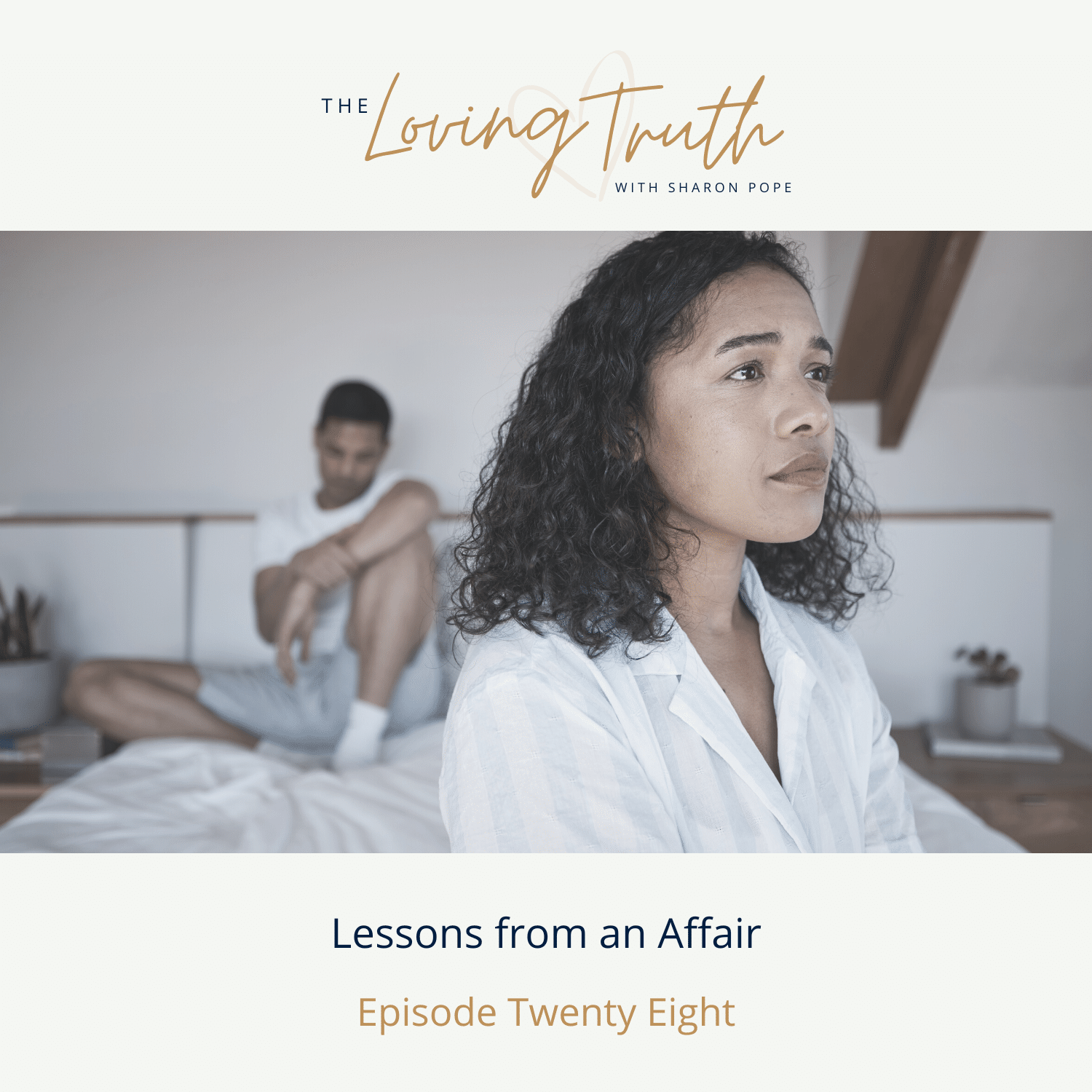 Episode 28: Lessons From An Affair